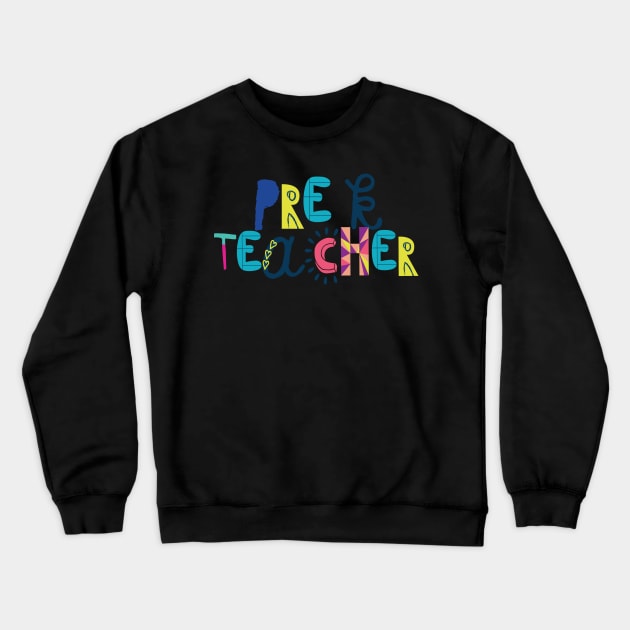 Cute Pre-K Teacher Gift Idea Back to School Crewneck Sweatshirt by BetterManufaktur